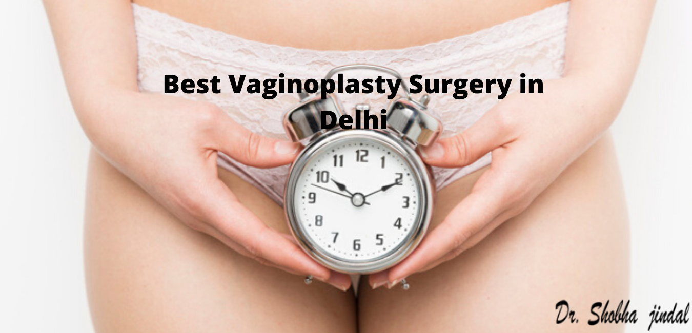 Best Vaginoplasty Surgery in Delhi
