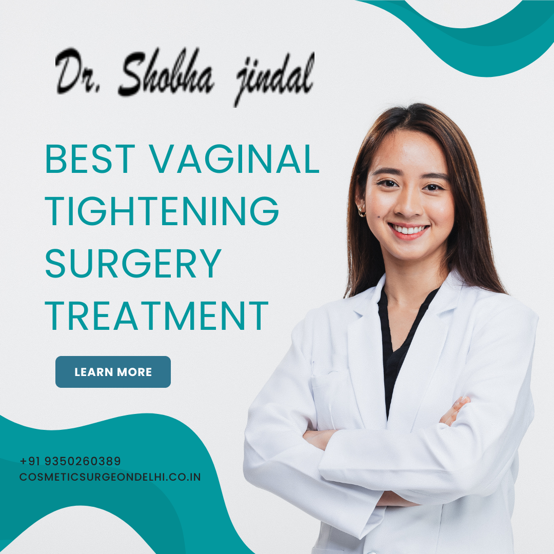 Best Vaginal Tightening surgery treatment in Delhi