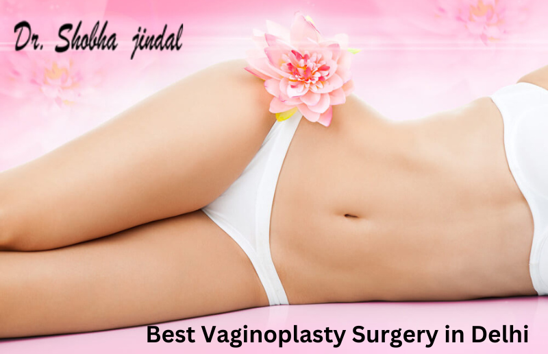 Best Vaginoplasty Surgery in Delhi