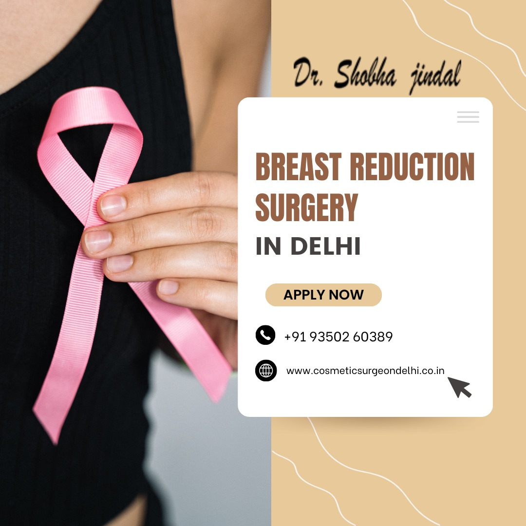 Breast Reduction Treatment in Delhi