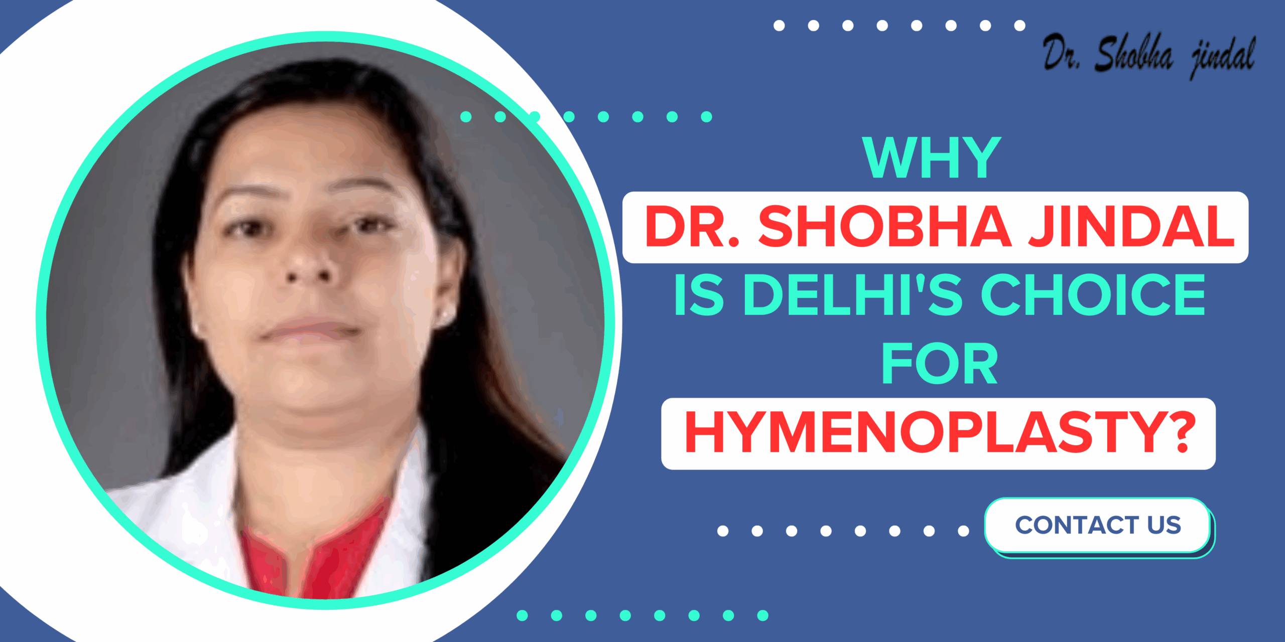 Why Dr. Shobha Jindal is Delhi's Choice for Hymenoplasty