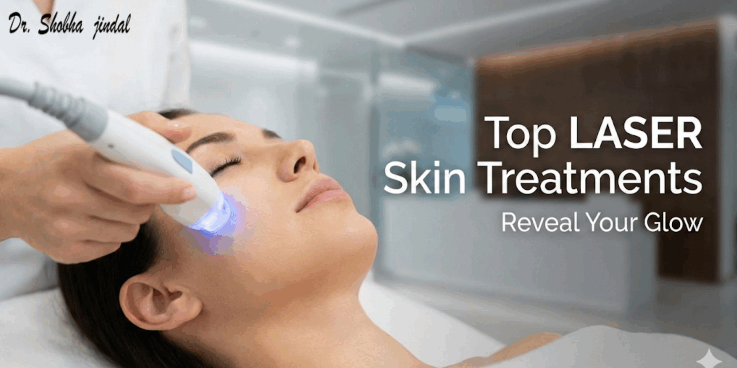Top‍‌‍‍‌‍‌‍‍‌ Laser Skin Treatments in Delhi